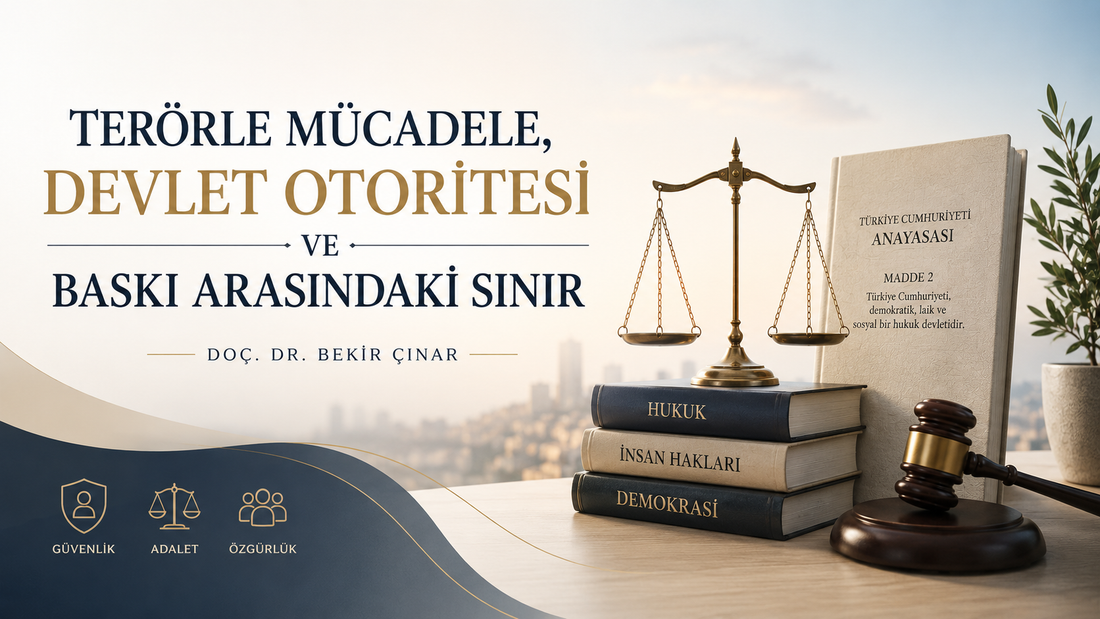 Terörle Mücadele, Devlet Otoritesi ve Baskı Arasındaki Sınır